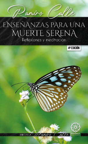 ENSE�ANZAS PARA UNA MUERTE SERENA