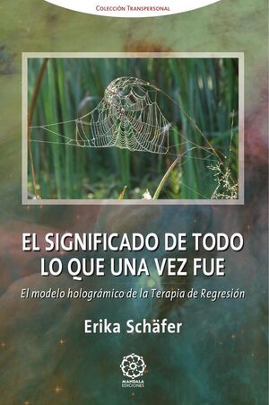 EL SIGNIFICADO DE TODO LO QUE UNA VEZ FUE