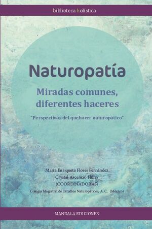 NATUROPATA, MIRADAS COMUNES DIFERENTES HACERES