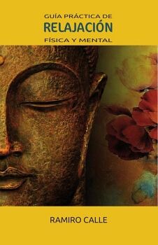 GU�A PR�CTICA DE RELAJACI�N F�SICA Y MENTAL