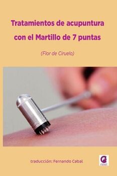 TRATAMIENTOS DE ACUPUNTURA CON EL MARTILLO DE 7 PUNTAS