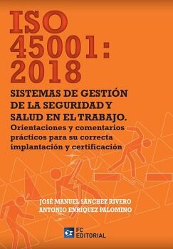 ISO 45001:2018. SISTEMAS DE GESTI�N DE LA SEGURIDAD Y SALUD EN EL TRABAJO