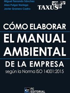 CMO ELABORAR EL MANUAL AMBIENTAL DE LA EMPRESA SEGN LA NORMA ISO 14001:2015