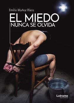 EL MIEDO NUNCA SE OLVIDA