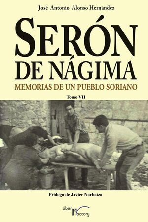 SER�N DE N�GIMA. MEMORIAS DE UN PUEBLO SORIANO. TOMO VII