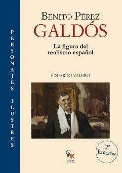 BENITO PREZ GALDS -LA FIGURA DEL REALISMO- (COL.PERSONAJES)