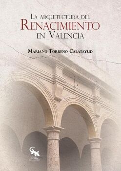 LA ARQUITECTURA DEL RENACIMIENTO EN VALENCIA