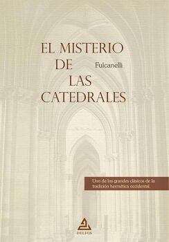 EL MISTERIO DE LAS CATEDRALES