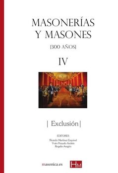 MASONERAS Y MASONES IV: EXCLUSIN