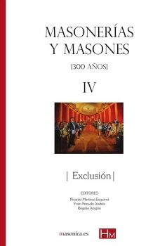 MASONER�AS Y MASONES IV: EXCLUSI�N