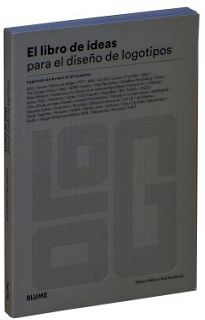 LIBRO DE LAS IDEAS PARA EL DISEO DE LOGOTIPOS, EL