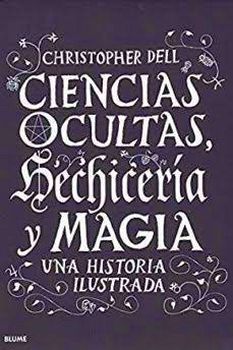 CIENCIAS OCULTAS, HECHICERIA Y MAGIA -UNA HISTORIA- (EMPASTADO)