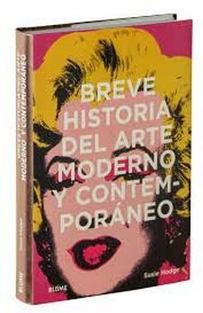 BREVE HISTORIA DEL ARTE MODERNO Y CONTEMPORANEO