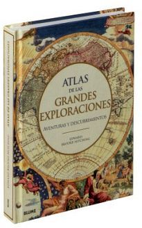 ATLAS DE LAS GRANDES EXPLORACIONES  -AVENTURAS Y DESCIBRIMIENTOS-