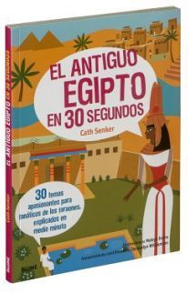 ANTIGUO EGIPTO EN 30 SEGUNDOS, EL