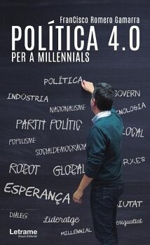 POL�TICA 4.0 PER A MILLENNIALS