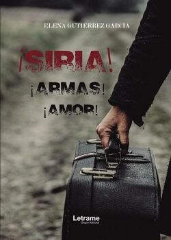 �SIRIA! �ARMAS! �AMOR!