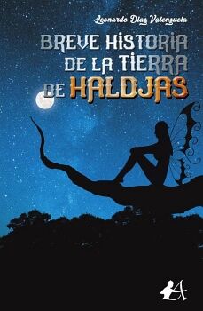 BREVE HISTORIA DE LA TIERRA DE HALDJAS