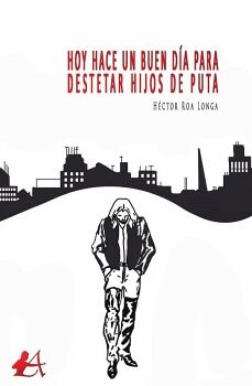 HOY HACE UN BUEN D�A PARA DESTETAR HIJOS DE PUTA
