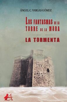 LOS FANTASMAS DE LA TORRE DE LA MORA