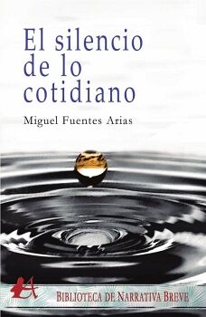 EL SILENCIO DE LO COTIDIANO