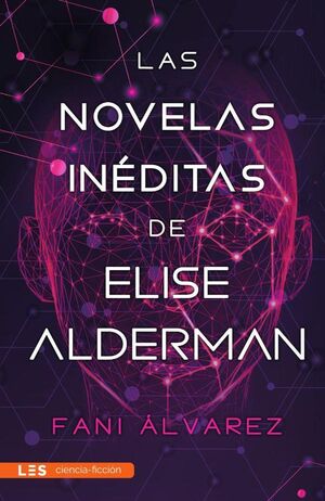 LAS NOVELAS INDITAS DE ELISE ALDERMAN