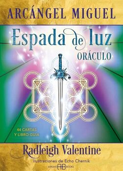 ARC�NGEL MIGUEL: ESPADA DE LUZ: OR�CULO