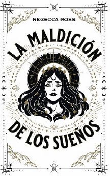 MALDICI�N DE LOS SUE�OS, LA