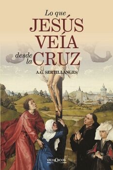 LO QUE JESS VEA DESDE LA CRUZ