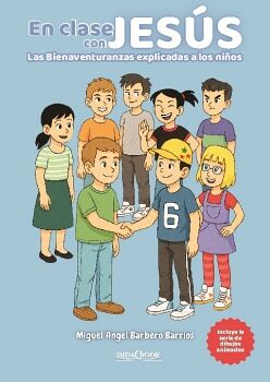 EN CLASE CON JESS. LAS BIENAVENTURANZAS EXPLICADAS A LOS NIOS.