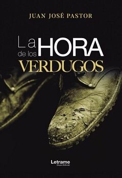 LA HORA DE LOS VERDUGOS
