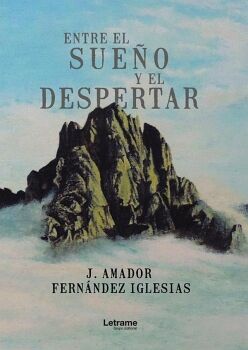 ENTRE EL SUE�O Y EL DESPERTAR
