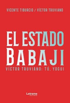 EL ESTADO DE BABAJI. T�, YOGUI