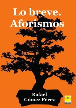 LO BREVE. AFORISMOS