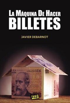 M�QUINA DE HACER BILLETES, LA