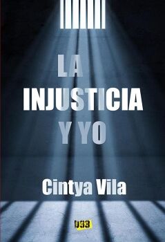 INJUSTICIA Y YO, LA