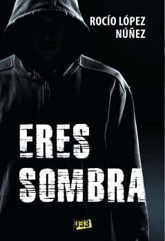 ERES SOMBRA