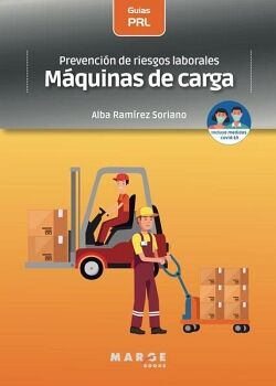 PREVENCI�N DE RIESGOS LABORALES: M�QUINAS DE CARGA