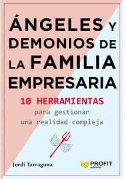 ANGELES Y DEMONIOS DE LA FAMILIA EMPRESARIA -10 HERRAMIENTAS-