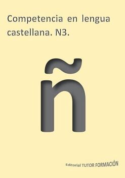COMPETENCIA EN LENGUA CASTELLANA N3