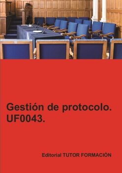 GESTI�N DE PROTOCOLO. UF0043.