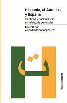 HISPANIA, AL-�NDALUS Y ESPA�A
