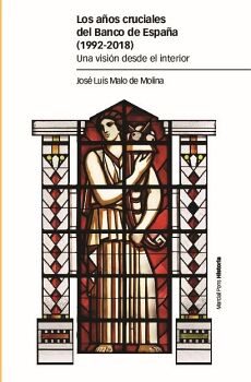 LOS A�OS CRUCIALES DEL BANCO DE ESPA�A (1992-2018)