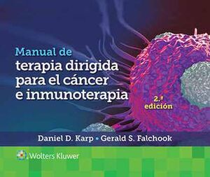 MANUAL DE TERAPIA DIRIGIDA PARA EL CANCER E INMUNOTERAPIA 2ED