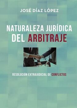 NATURALEZA JURDICA DE ARBITRAJE