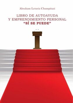 LIBRO DE AUTOAYUDA Y EMPRENDIMIENTO PERSONAL. S� SE PUEDE