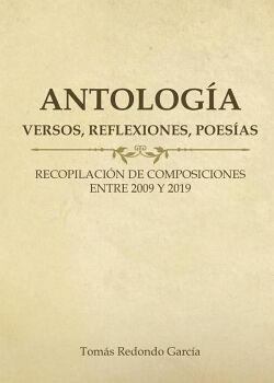ANTOLOG�A (VERSOS, REFLEXIONES, POES�AS)
