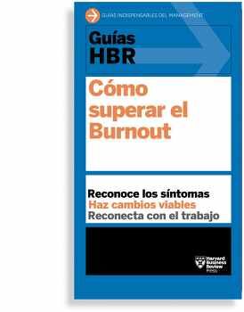 GUAS HBR -CMO SUPERAR EL BURNOUT-