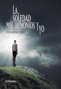 LA SOLEDAD, MIS DEMONIOS Y YO