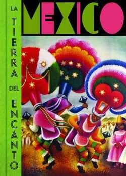 MXICO -LA TIERRA DEL ENCANTO- (EMPASTADO)